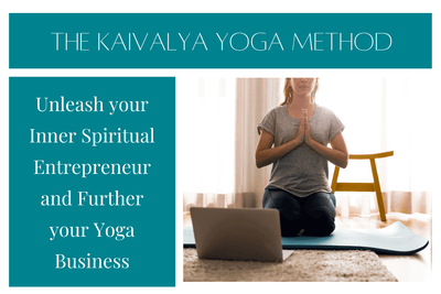 Unleash your Inner Spiritual Entrepreneur and Further your Yoga Business