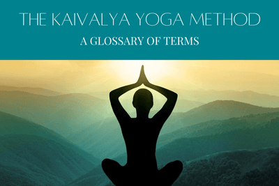 A Glossary of Yoga Terms