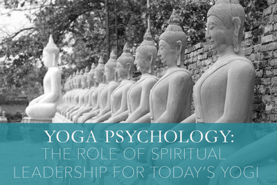 Yoga Psychology: The Role of Spiritual Leadership