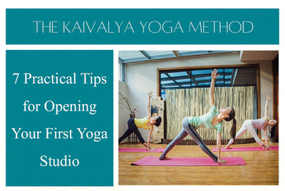 7 Practical Tips For Opening Your First Yoga Studio