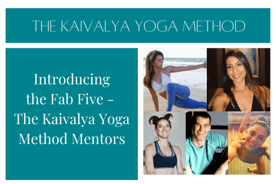 Introducing the Fab Five - The Kaivalya Yoga Method Mentors