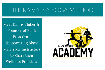 Meet Danny Fluker Jr. Founder of Black Boys Om - Empowering Black Male Yoga Instructors to Share their Wellness Practices