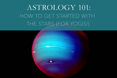 Astrology 101: How to Get Started With The Stars (for Yogis!)