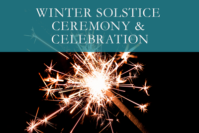 Winter Solstice Ceremony & Celebration