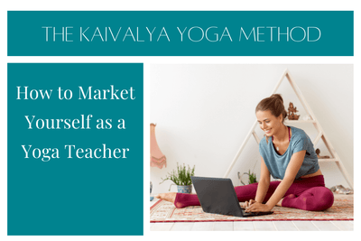 How to Market Yourself as a Yoga Teacher