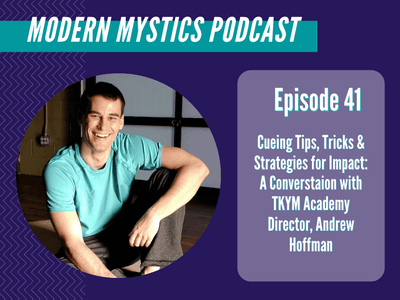 Episode 41 - Cueing Tips, Tricks & Strategies for Impact: A Conversation with TKYM Academy Director, Andrew Hoffman