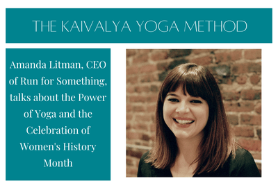 Amanda Litman, Executive Director of Run for Something, talks about the Power of Yoga and the Celebration of Women's History Month