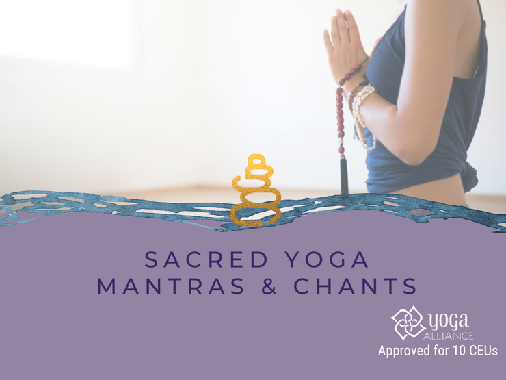 Sacred Yoga Mantras & Chants - The Kaivalya Yoga Method
