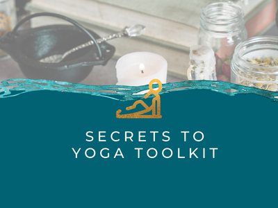 Secrets of Yoga Toolkit - The Kaivalya Yoga Method