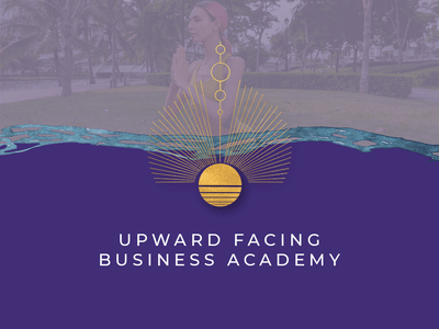 Upward Facing Business Academy (UFBA) - The Kaivalya Yoga Method